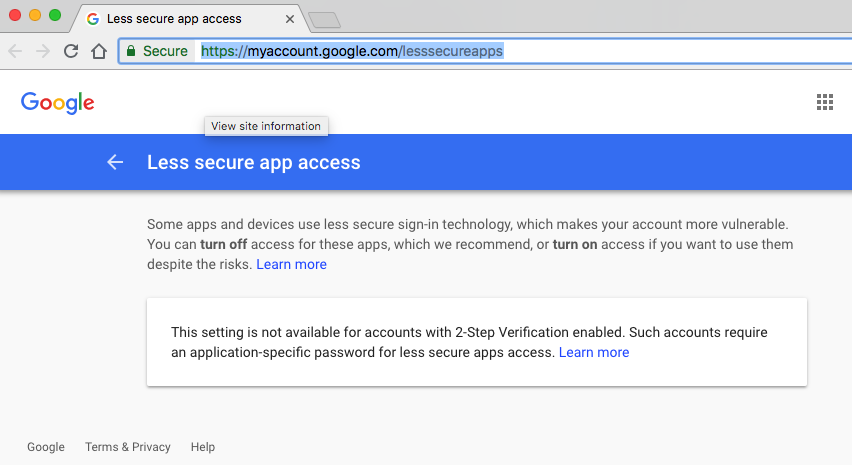 Less secure app access... This setting is not available for accounts with 2-Step Verification enabled.