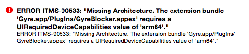Missing Architecture. The extension bundle requires a UIRequiredDeviceCapabilities value of 'arm64'