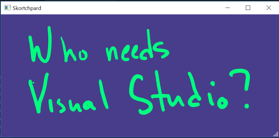 who needs visual studio? green ink on purple background